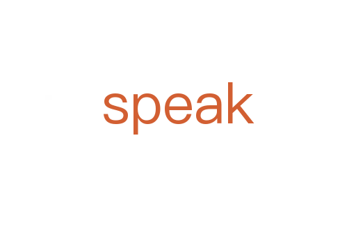 speak