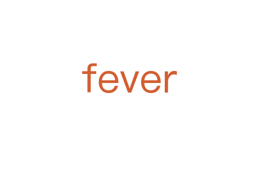 fever