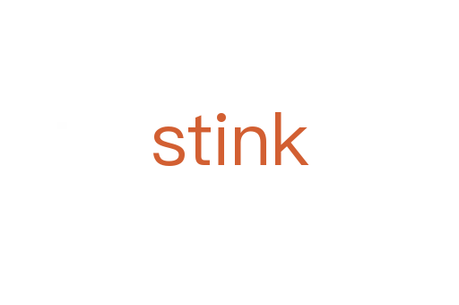 stink