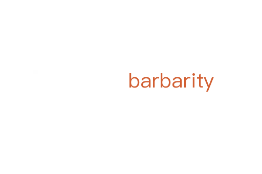barbarity