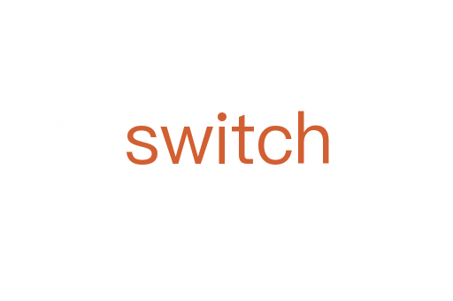 switch