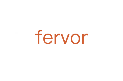 fervor