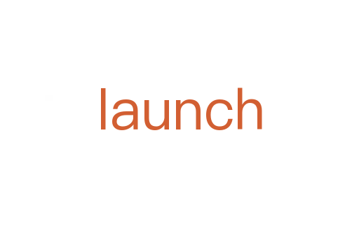 launch