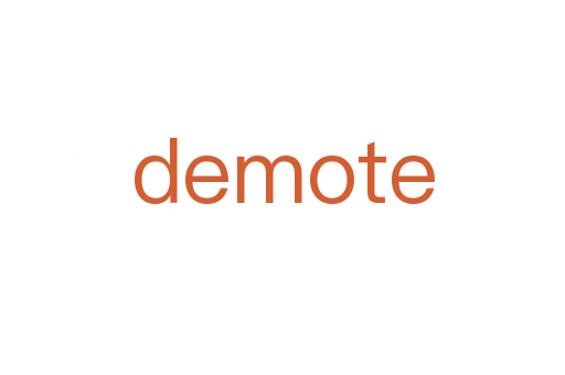 demote