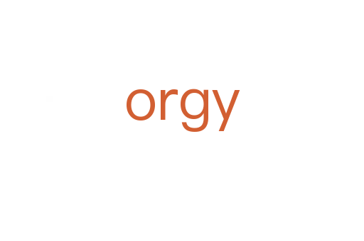 orgy
