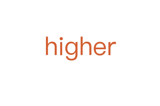 higher