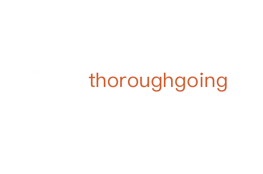 thoroughgoing