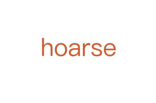 hoarse