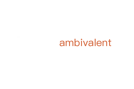 ambivalent