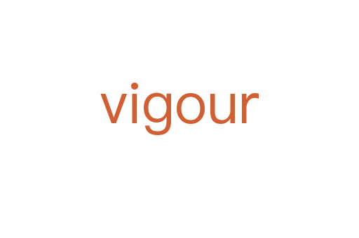vigour
