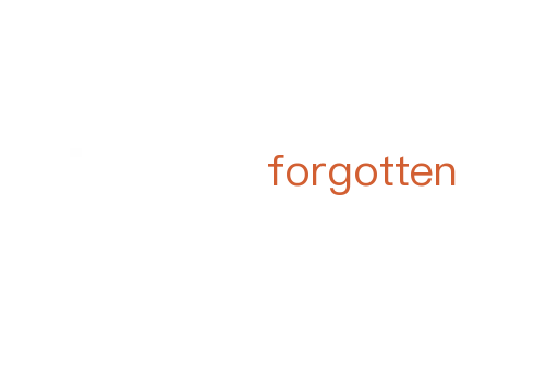 forgotten