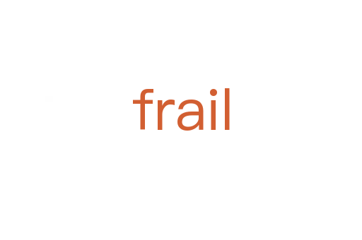 frail