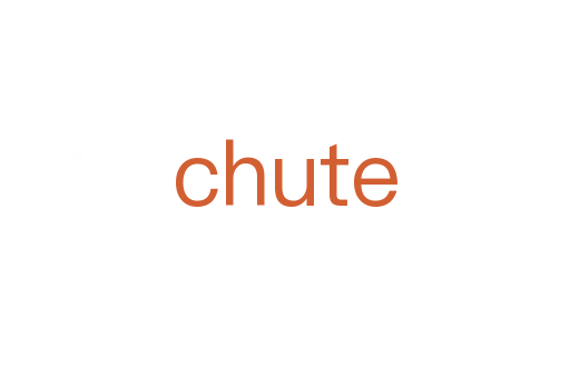 chute