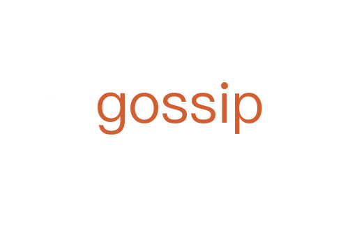gossip