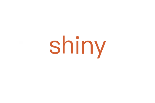 shiny