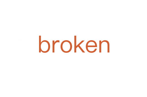 broken