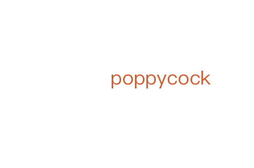 poppycock