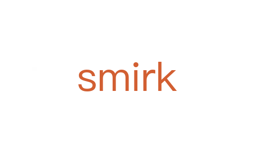 smirk