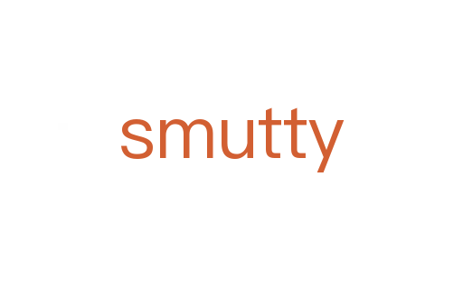 smutty