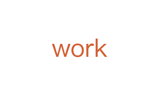 work