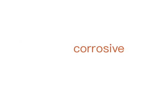 corrosive