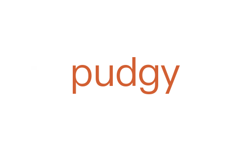 pudgy