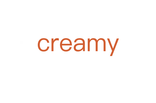 creamy