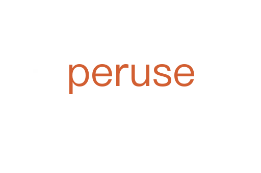 peruse