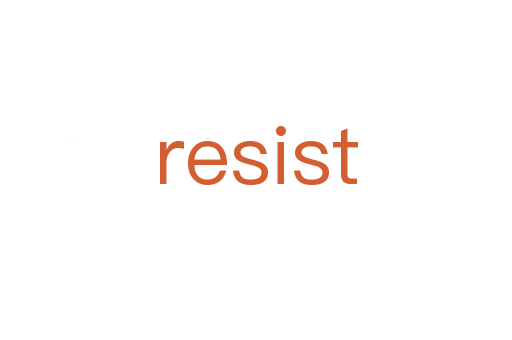 resist