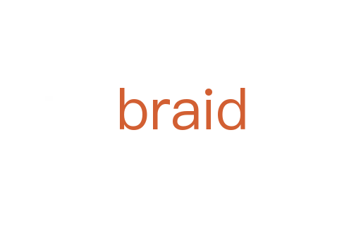 braid