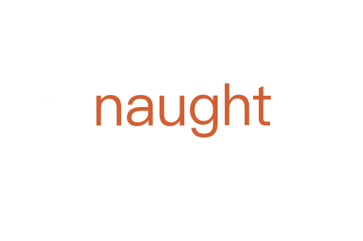 naught