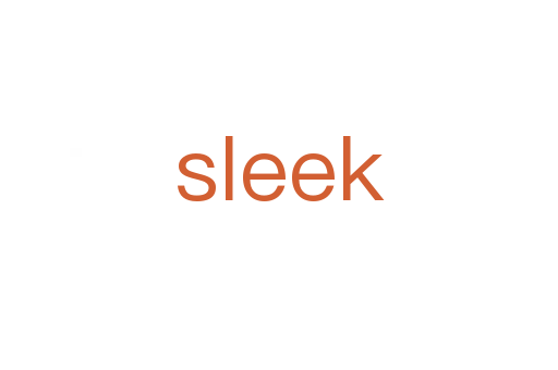 sleek