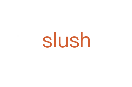 slush