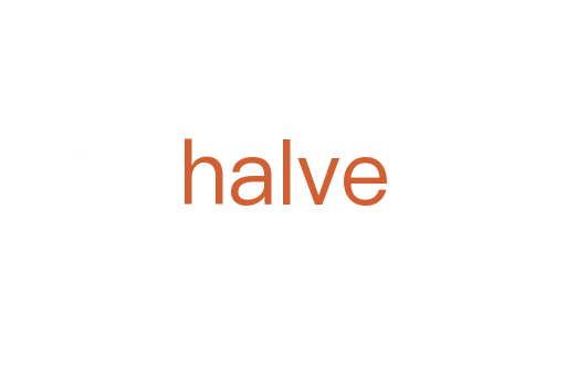 halve