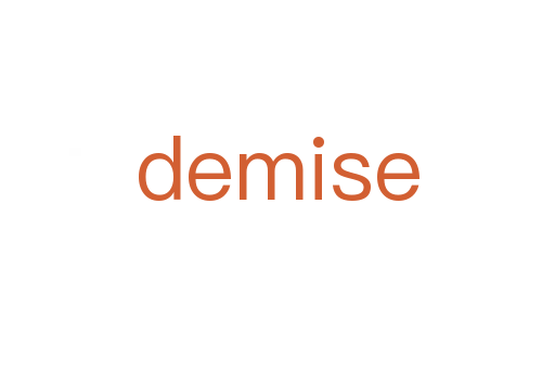 demise