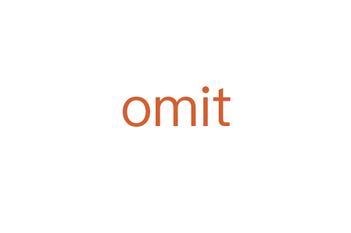 omit