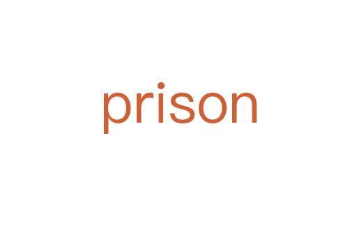 prison