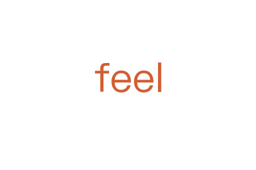 feel