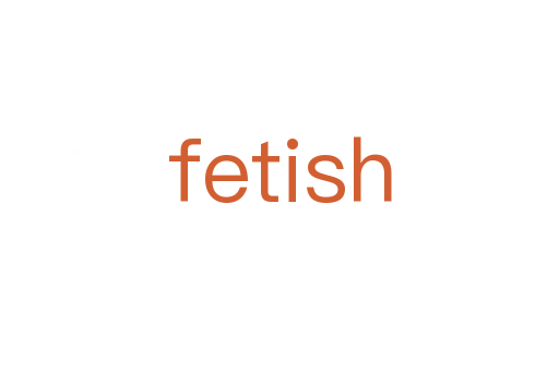 fetish
