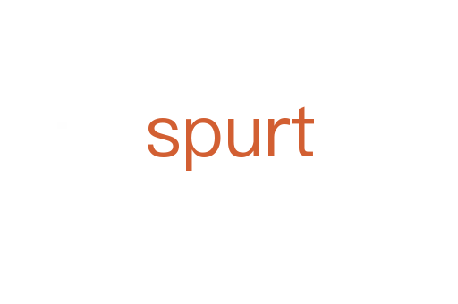 spurt
