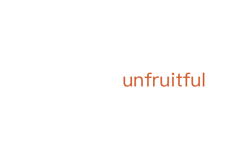 unfruitful