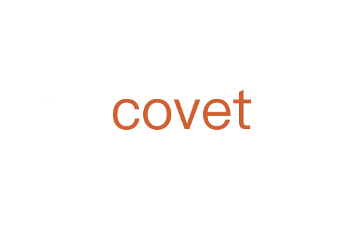 covet