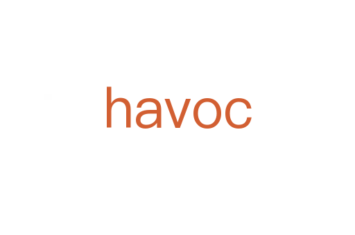 havoc