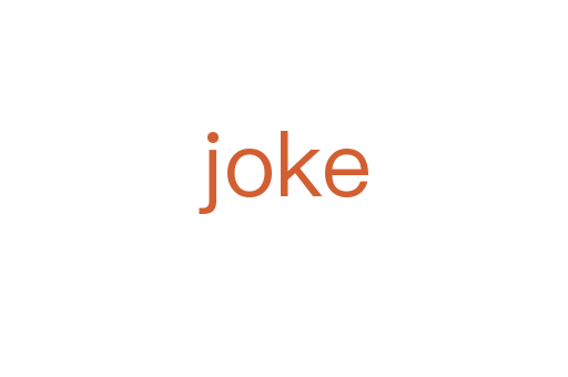 joke