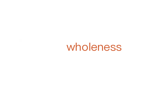 wholeness
