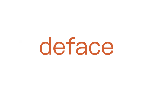 deface