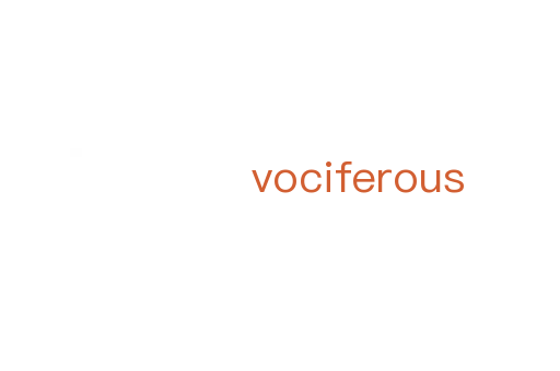 vociferous