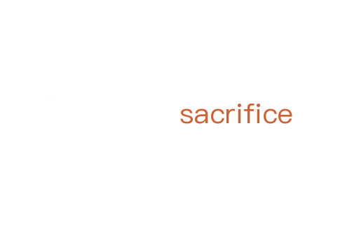 sacrifice