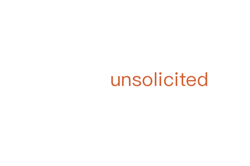 unsolicited