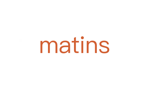 matins